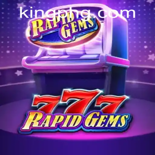 Exploring the Thrilling World of RapidGems777: A Royal Adventure